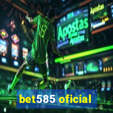 bet585 oficial